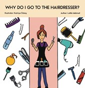 Why Do I Go To The Hairdresser?