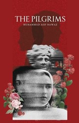 The Pilgrims - Muhammad Asif Nawaz - 9786277626280