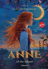 Anne of the Island - Lucy Maud Montgomery - 9786387183260