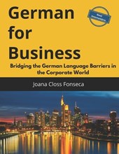 German for Business: Bridging the German Language Barriers in the Corporate World