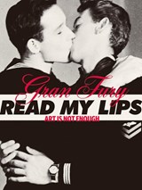 Gran Fury: Art Is Not Enough - Adriano Pedrosa ; Andre Mesquita - 9786557770504