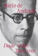 Mario de Andrade: Two Lives - Regina Teixeira de Barros - 9786557770542