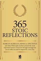 365 Stoic Reflections - Marcus Aurelius ; Lucius Annaeus Seneca ; Epictetus Epictetus - 9786585168168