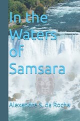 In the Waters of Samsara - Alexandre S Da Rocha - 9786585242264
