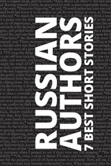 7 best short stories - Russian Authors - Leo Tolstoy ; Leonid Andreyev ; Maxim Gorky - 9786589575153