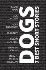 7 best short stories - Dogs - O Henry ; Stephen Crane ; Mary E Wilkins Freeman - 9786589575252