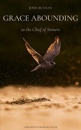 Grace Abounding to the Chief of Sinners - Bunyan - 9786597883264