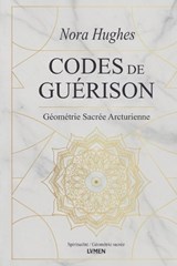 Codes de Guérison - Nora Hughes - 9786597896172