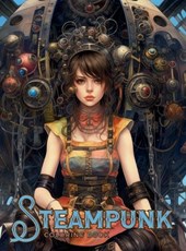 Steampunk Coloring Book: Powerful Beautiful Women, Corsets, Leather, Gadgets and Accessories