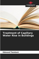 Treatment of Capillary Water Rise in Buildings - Edmond Tiemtoré - 9786630008418
