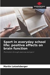 Sport in everyday school life - Martin Latzelsberger - 9786630049275
