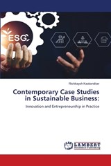 Contemporary Case Studies in Sustainable Business - Rishikaysh Kaakandikar - 9786630078121
