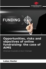 Opportunities, risks and objectives of online fundraising - Lukas Hasler - 9786630082777