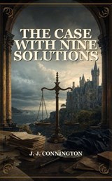 The Case With Nine Solutions - J. J. Connington - 9786690967052
