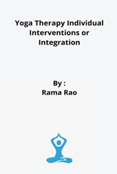 Yoga Therapy Individual Interventions or Integration