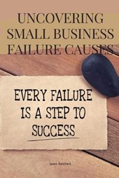 Uncovering Small Business Failure Causes