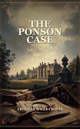 The Ponson Case - Freeman Wills Crofts - 9787840369009