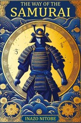 The Way of the Samurai - Inazo Nitobe - 9787854440114