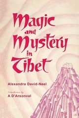 Magic and Mystery in Tibet - Alexandra David-Neel - 9788000516868