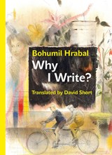Why I Write? - Bohumil Hrabal - 9788024642680