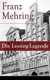 Die Lessing-Legende - Franz Mehring - 9788026830207
