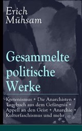 Gesammelte politische Werke - Erich Mühsam - 9788026834274