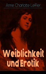 Weiblichkeit und Erotik - Anne Charlotte Leffler - 9788026851769