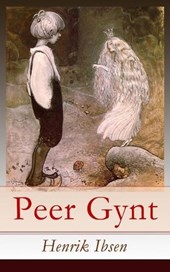 Peer Gynt (Vollständige Deutsche Ausgabe)