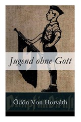 Jugend ohne Gott - Odon Von Horvath - 9788026860327