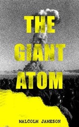 The Giant Atom - Malcolm Jameson - 9788026875864