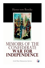 Memoirs of the Confederate War for Independence - Heros von Borcke - 9788026890331