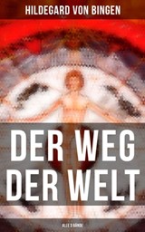 Der Weg der Welt (Alle 3 Bände) - Hildegard von Bingen - 9788027217397