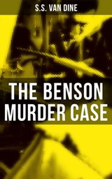 The Benson Murder Case - S.S. Van Dine ; Jenna Saunders - 9788027222919