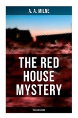 The Red House Mystery (Thriller Classic) - A. a. Milne - 9788027279425