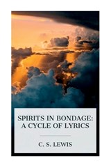 Spirits in Bondage: A Cycle of Lyrics - C. S. Lewis - 9788027388387