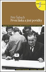 Prvni laska a jine povidky / First love and other stories. Czech Reader with free audio CD - P. Sabach - 9788074700545