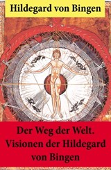 Der Weg der Welt. - Hildegard von Bingen - 9788074841750