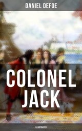 COLONEL JACK (Illustrated) - Daniel Defoe ; Wyatt Chandler - 9788075832016
