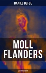 Moll Flanders (Illustrated Edition) - Daniel Defoe ; Wyatt Chandler - 9788075832023