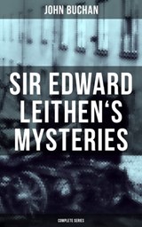 SIR EDWARD LEITHEN'S MYSTERIES - Complete Series - John Buchan ; Brent Holloway - 9788075833495