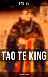 Tao Te King (Deutsche Ausgabe) - Laotse ; Pia Albrecht - 9788075836786