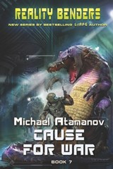 Cause for War (Reality Benders Book 7) - Michael Atamanov - 9788076192973