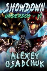 Showdown (Underdog Book #6) - OSADCHUK,  Alexey - 9788076193314