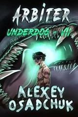 Arbiter (Underdog Book #7) - Alexey Osadchuk - 9788076194137