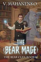The Bear Mage (The Bear Clan Book 4) - Vasily Mahanenko - 9788076196834