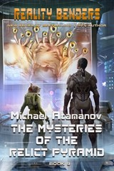 The Mysteries of the Relict Pyramid (Reality Benders Book #9) - ATAMANOV,  Michael - 9788076197244