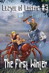 The First Winter (League of Losers Book #3): LitRPG Series - Michael Atamanov - 9788076199040