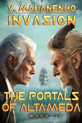 The Portals of Altameda (Invasion Book #3) - Vasily Mahanenko - 9788076930773