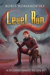 Level Run (A Student Wants to Live Book 5)