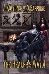 The Healer's Way (Book 4) - Alexey Kovtunov ; Oleg Sapphire - 9788076935150